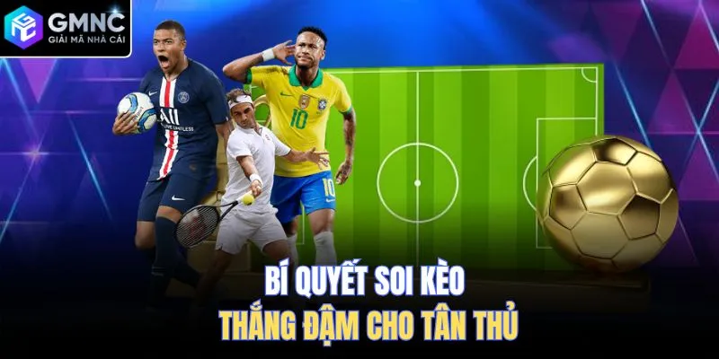 Bí quyết soi kèo thắng đậm cho tân thủ