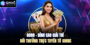 Go88 - Đỉnh Cao Giải Trí Đổi Thưởng Trực Tuyến Từ GMNC